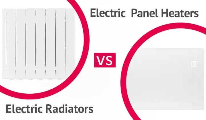 Choose electric radiators or panel heaters?