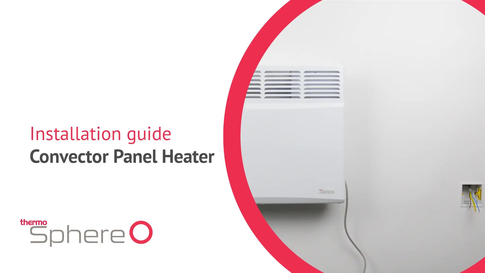 ThermoSphere Convector Panel Heater Installation Guide