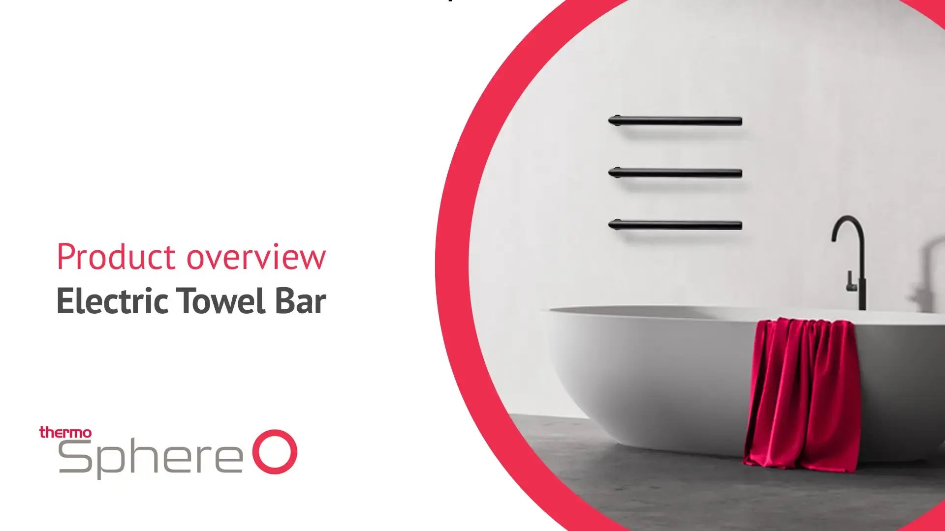 ThermoSphere Electric Towel Bar Product Overview